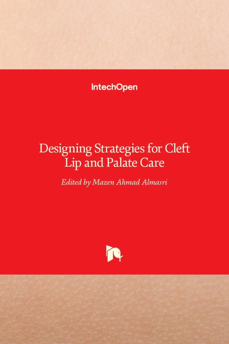 Mazen Ahmad Almasri - Designing Strategies for Cleft Lip and Palate Care, Inbunden. Tillgänglighet: Lägg i varukorg