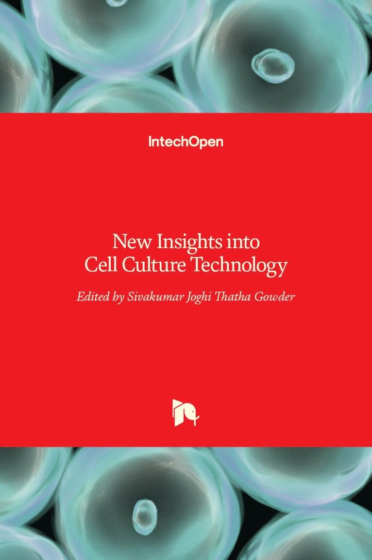 Sivakumar Joghi Thatha Gowder - New Insights into Cell Culture Technology, Inbunden. Tillgänglighet: Lägg i varukorg