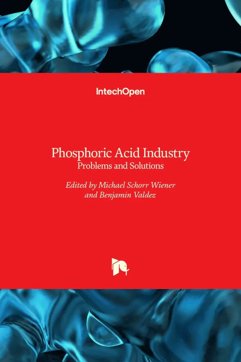 Michael Schorr Wiener, Benjamin Valdez - Phosphoric Acid Industry, Inbunden. Tillgänglighet: Lägg i varukorg