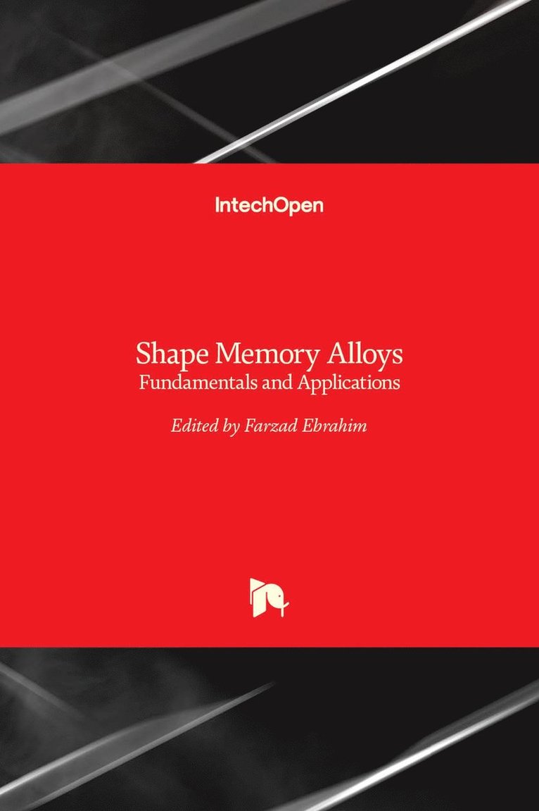 Farzad Ebrahim - Shape Memory Alloys, Inbunden