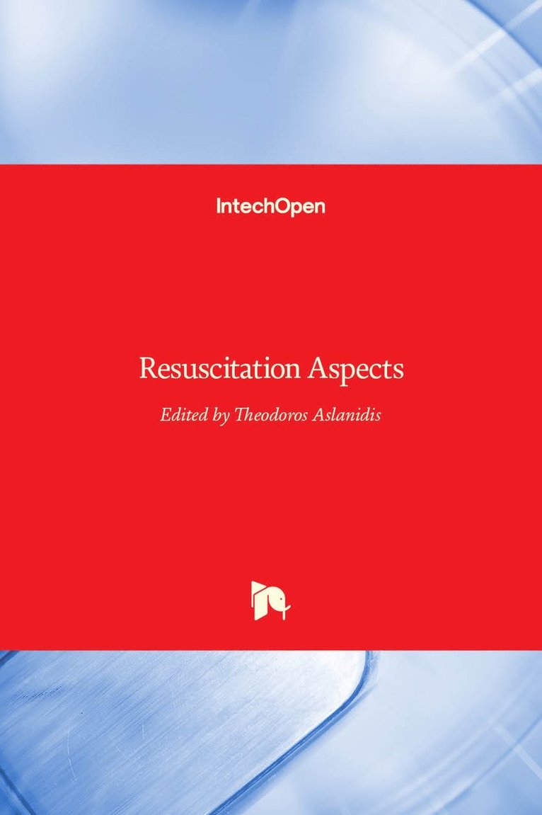 Theodoros Aslanidis - Resuscitation Aspects, Inbunden. Tillgänglighet: Lägg i varukorg