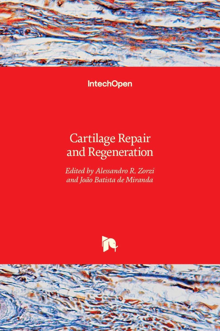 Alessandro R. Zorzi, Joao Batista de Miranda - Cartilage Repair and Regeneration, Inbunden