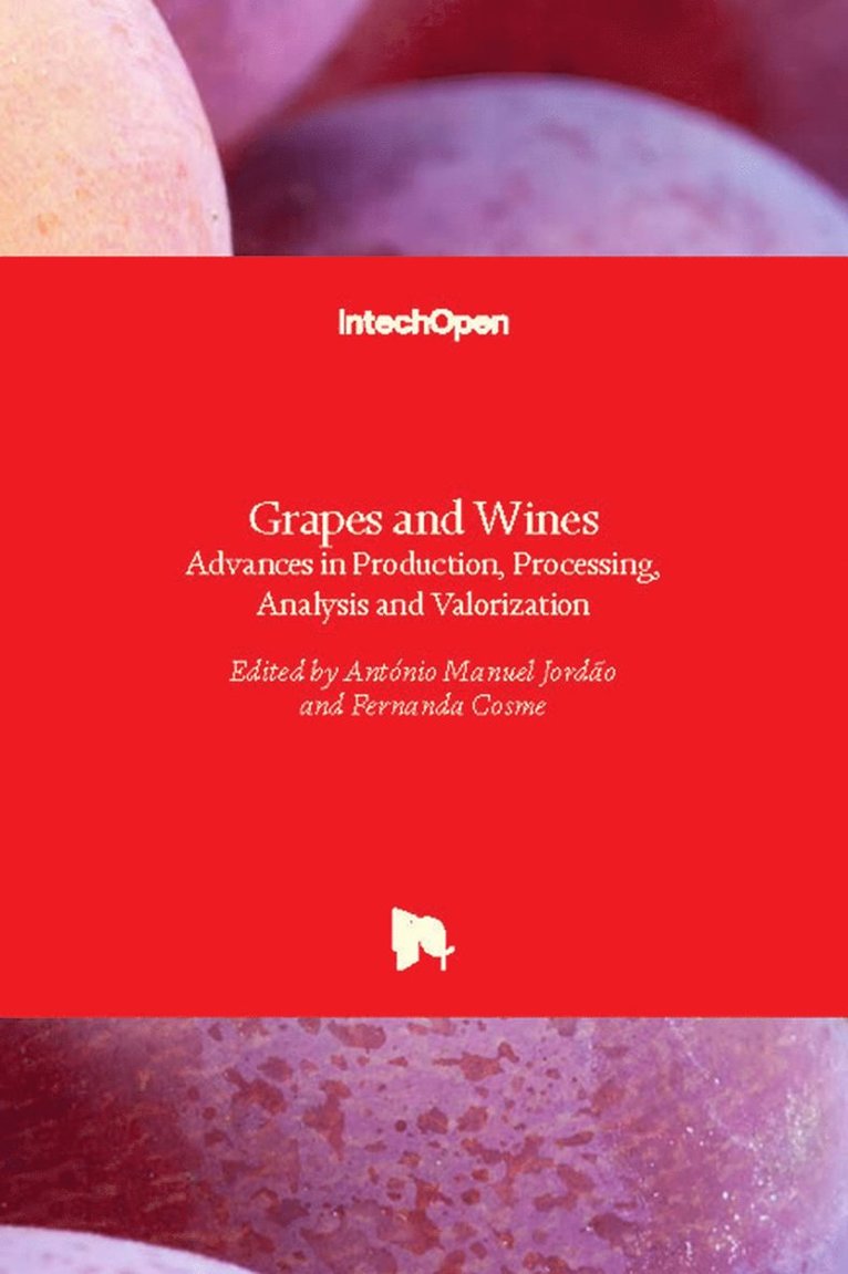 António Manuel Jordão, Fernanda Cosme - Grapes and Wines, Inbunden