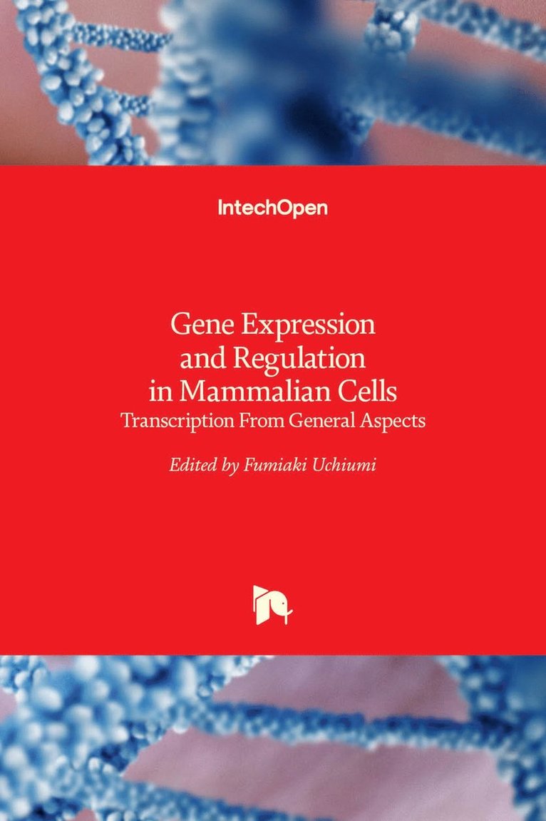 Fumiaki Uchiumi - Gene Expression and Regulation in Mammalian Cells, Inbunden. Tillgänglighet: Lägg i varukorg