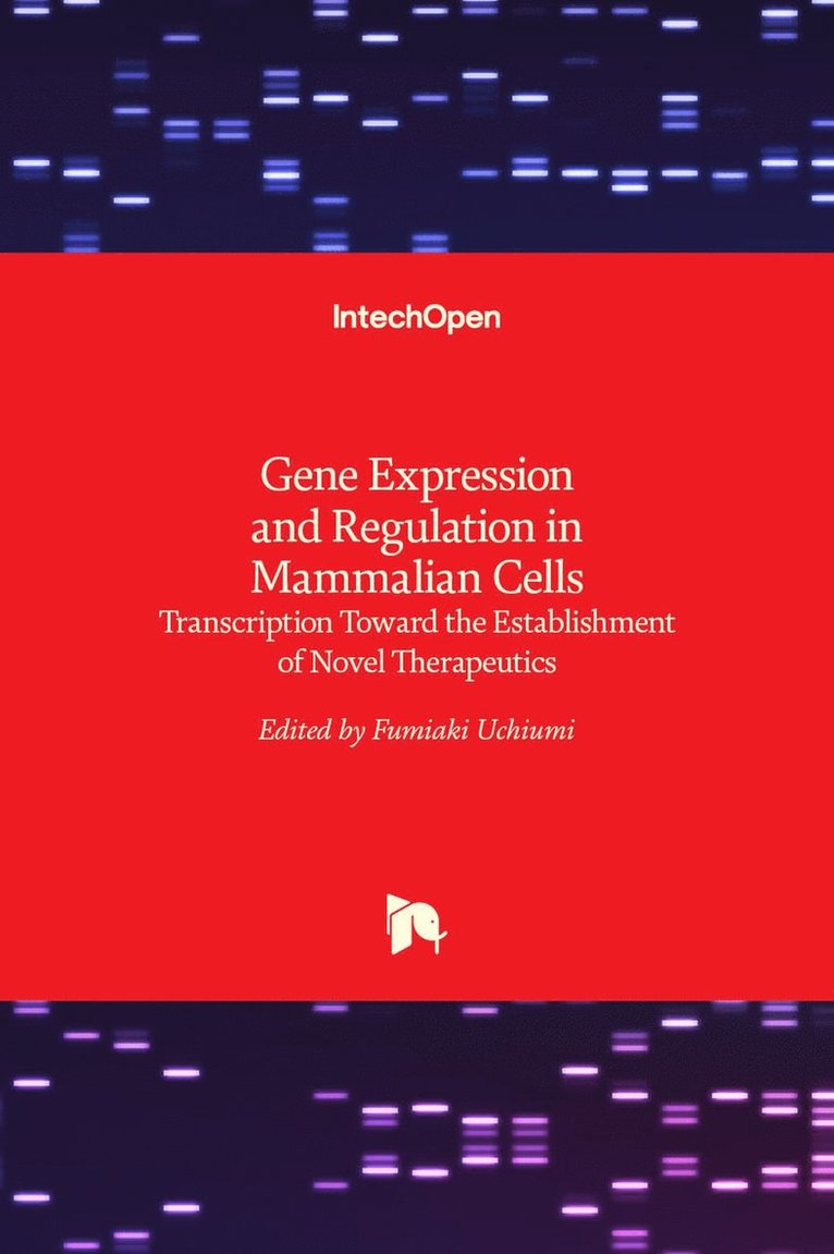 Fumiaki Uchiumi - Gene Expression and Regulation in Mammalian Cells, Inbunden. Tillgänglighet: Lägg i varukorg