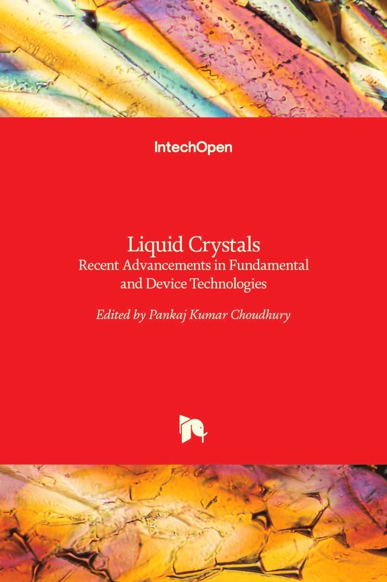 Pankaj Kumar Choudhury - Liquid Crystals, Inbunden