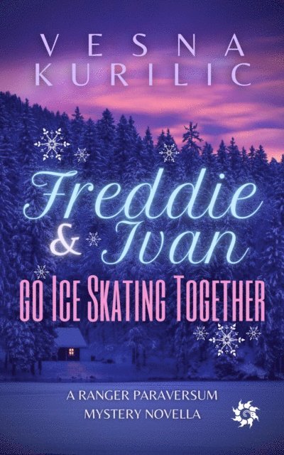 Vesna Kurilic, Shtriga Books - Freddie and Ivan Go Ice Skating Together, E-bok