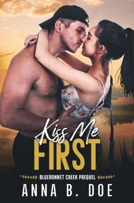 Anna B Doe - Kiss Me First, Häftad