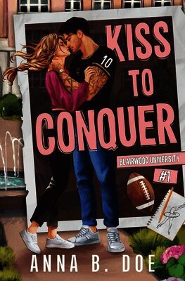 Anna B Doe - Kiss To Conquer, Häftad