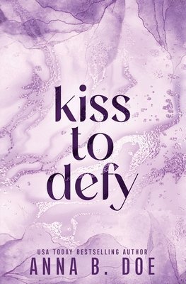 Anna B Doe - Kiss To Defy, Häftad