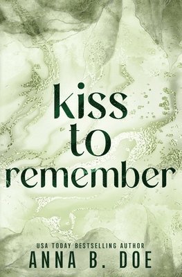 Anna B Doe - Kiss To Remember, Häftad