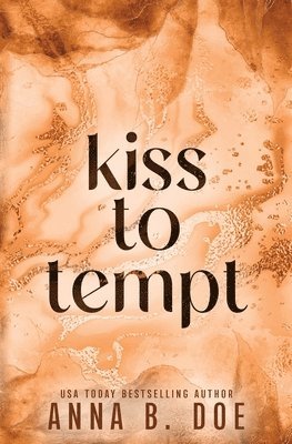 Anna B Doe - Kiss To Tempt, Häftad