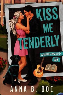 Anna B Doe - Kiss Me Tenderly, Häftad