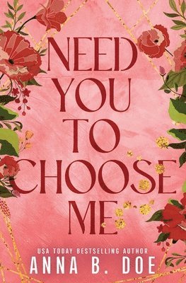 Anna B Doe - Need You To Choose Me, Häftad