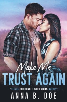 Anna B Doe - Make Me Trust Again, Häftad