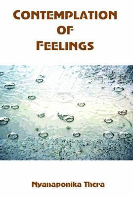 Nyanaponika Thera - Contemplation of Feelings, Häftad. Tillgänglighet: Lägg i varukorg