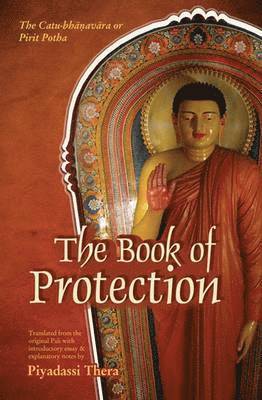 Piyadassi Thera - Book of Protection, Häftad