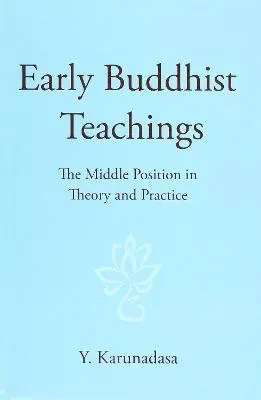 Y. Karunadasa - Early Buddhist Teachings, Häftad. Tillgänglighet: Lägg i varukorg