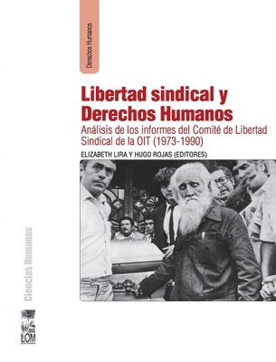 Elizabeth Lira - Libertad sindical y derechos humanos, Häftad