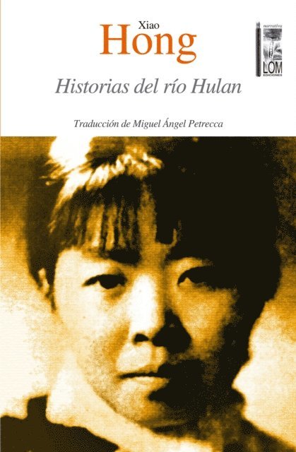 Xiao Hong - Historias del río Hulan, E-bok