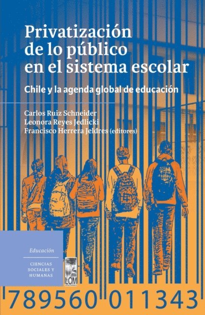 Francisco Herrera, Carlos Ruiz - Privatización de lo público en el sistema escolar, E-bok