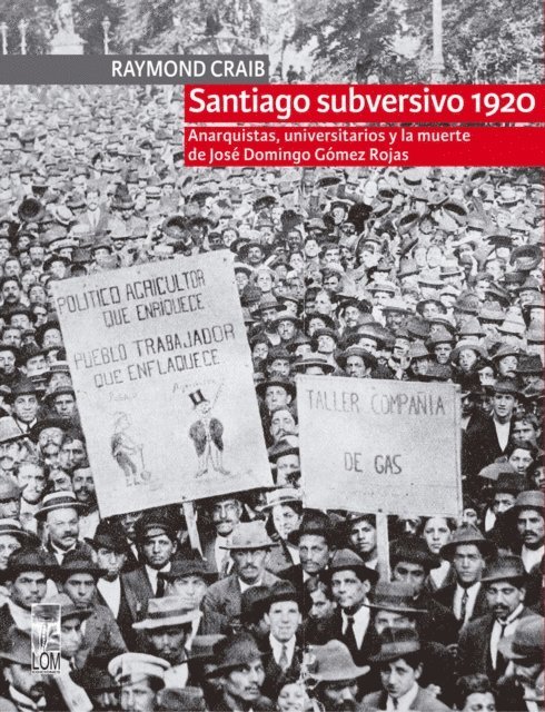 Raymond Craib - Santiago subversivo 1920, E-bok