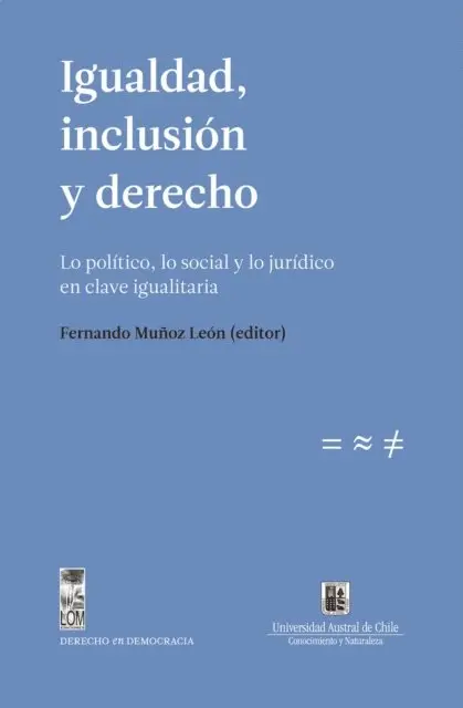 Fernando Munoz Leon - Igualdad, inclusión y derecho. Lo político, lo social y lo jurídico en clave igualitaria, E-bok. Tillgänglighet: Lägg i varukorg