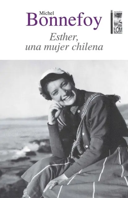 Michel Bonnefoy - Esther, una mujer chilena, E-bok. Tillgänglighet: Lägg i varukorg