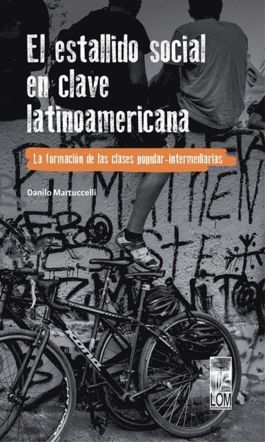 Danilo Martuccelli - El estallido social en clave latinoamericana, E-bok