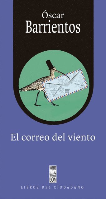 Oscar Barrientos Bradasic - El correo del viento, E-bok