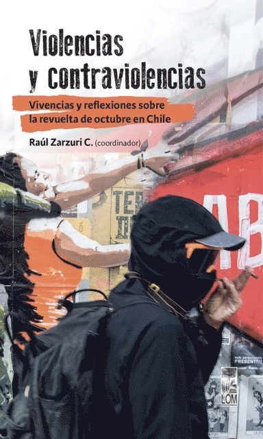 Las3 Abisales, Gabriela Varela, Javiera Sierralta, Julio Cortes, Karla Henriquez, Isidora Inigo, Rodrigo Ganter, Ana Bengoa, Giorgio Boccardo, Iris Hernandez, Ximena Goecke, Raul Zarzuri - Violencias y contraviolencias, E-bok