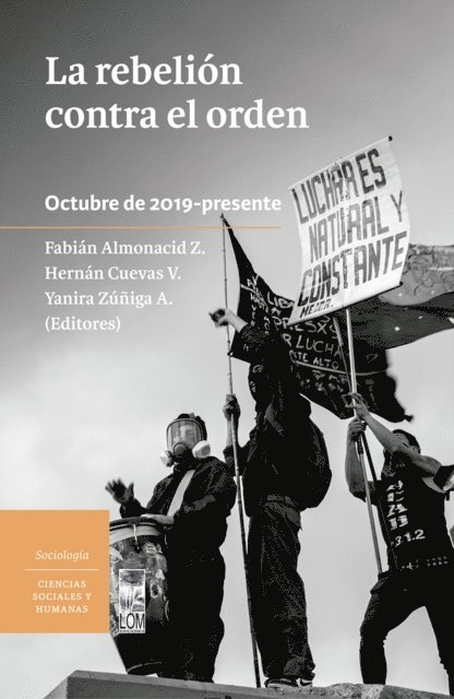 Yanira Zuniga Anazco, Hernan Cuevas Valenzuela, Fabian Patricio Almonacid Zapata - La rebelion contra el orden, E-bok