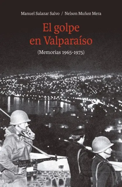 Nelson Munoz, Manuel Salazar - El golpe en Valparaíso, E-bok. Tillgänglighet: Lägg i varukorg