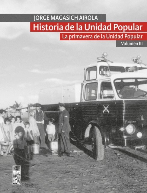 Jorge Magasich Airola - Historia de la Unidad Popular - Volumen III, E-bok