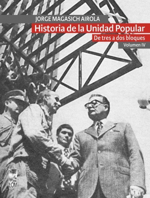 Jorge Magasich Airola - Historia de la Unidad Popular - Volumen IV, E-bok
