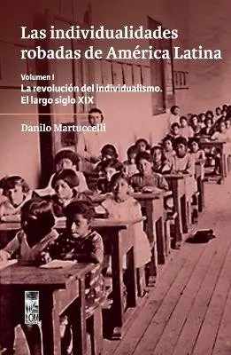 Danilo Martuccelli - individualidades robadas de América Latina. Volumen I, Häftad. Tillgänglighet: Lägg i varukorg