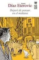 Ramón Díaz Eterovic - Dejaré de pensar en el mañana, Häftad. Tillgänglighet: Lägg i varukorg