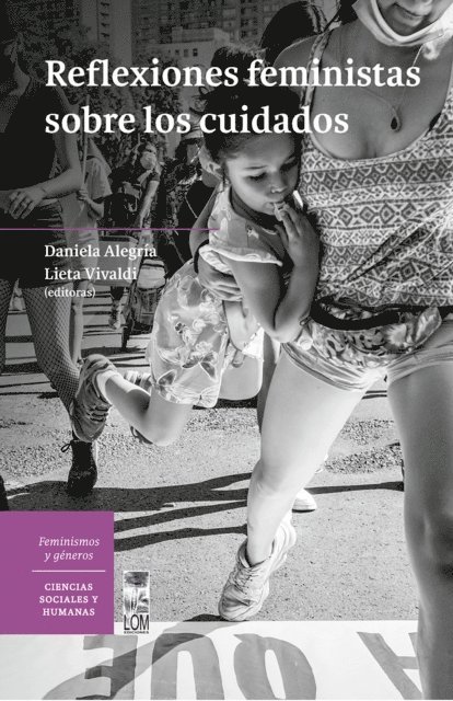 Daniela Alegria Fuentes, Lieta Vivaldi Macho - Reflexiones feministas sobre los cuidados, E-bok