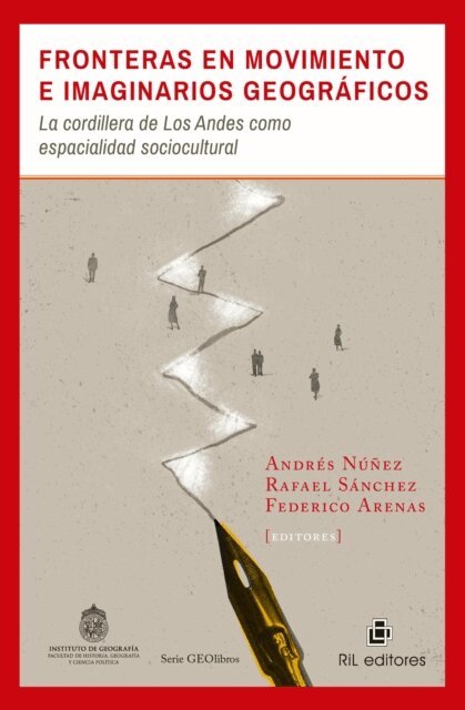 Federico Arenas, Rafael Sanchez, Andres Nunez - Fronteras en movimiento e imaginarios geográficos: la cordillera de Los Andes como espacialidad sociocultural, E-bok