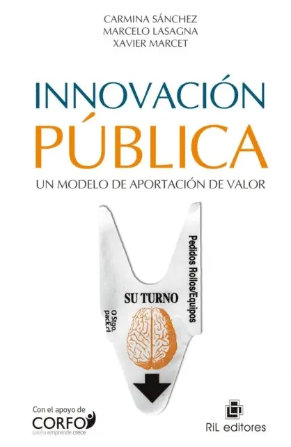 Xavier Marcet, Marcelo Lasagna, Carmina Sanchez - Innovación pública: un modelo de aportación de valor, E-bok. Tillgänglighet: Lägg i varukorg