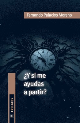 Fernando Palacios Moreno - ¿Y si me ayudas a partir?, Häftad