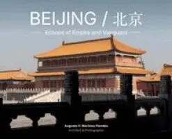 Augusto H. Martínez Paredes - Beijing: Echoes of Empire and Vanguard, Inbunden. Tillgänglighet: Lägg i varukorg