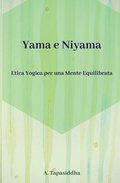 Etica Yogica per Una Mente Equilibrata