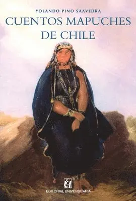 Yolando Pino Saavedra - Cuentos mapuches de Chile, Häftad. Tillgänglighet: Lägg i varukorg