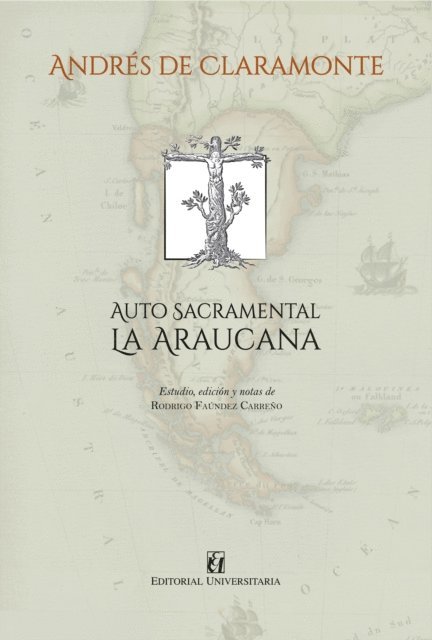 Andres De Claramonte, Rodrigo Faundes Carreno - Auto sacramental La Araucana, E-bok