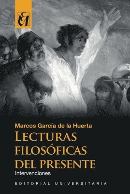 Marcos García de la Huerta - Lecturas filosóficas del presente, Häftad