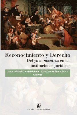 Juan Ormeño Karzulovic, Ignacio Peña Caroca - Reconocimiento y derecho, Häftad