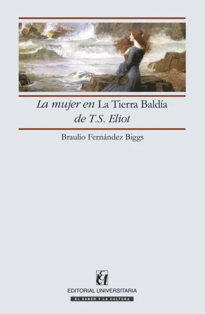 Braulio Fernandez Biggs - La mujer en la Tierra Baldía de T.S. Eliot, E-bok. Tillgänglighet: Lägg i varukorg