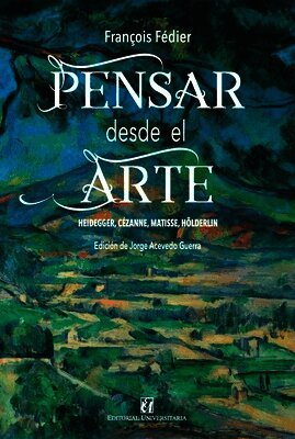 François Fédier - Pensar desde el arte, Häftad