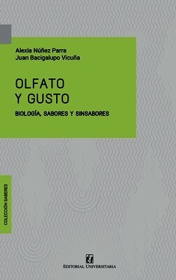 Alexia Núñez Parra, Juan Bacigalupo Vicuña - Olfato y gusto, Häftad